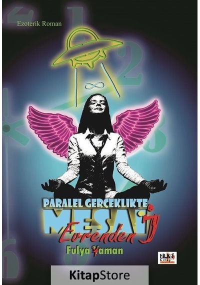 Paralel Gerçeklikte  Mesai - Fulya Yaman - Tilki Kitap