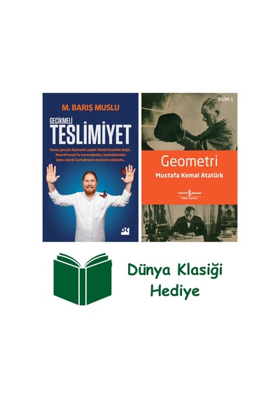 Gecikmeli Teslimiyet + Geometri + Dünya Klasiği Hediye