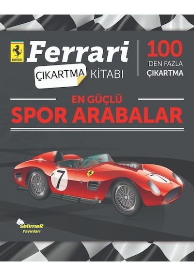 En Güçlü Spor Arabalar-Ferrari Çıkartma Kitabı- Selimer