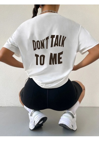 Flood Of Style Kadın Oversize Beyaz Dont Talk Me Sırt Baskılı T-shirt