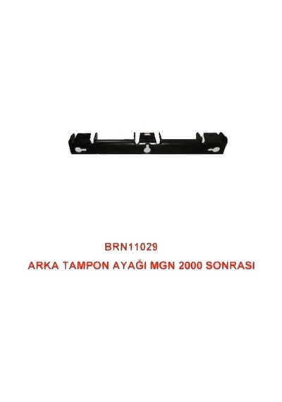 Baran 029  Arka Tampon Ayağı Megane 2000 Sonrası 7700845258