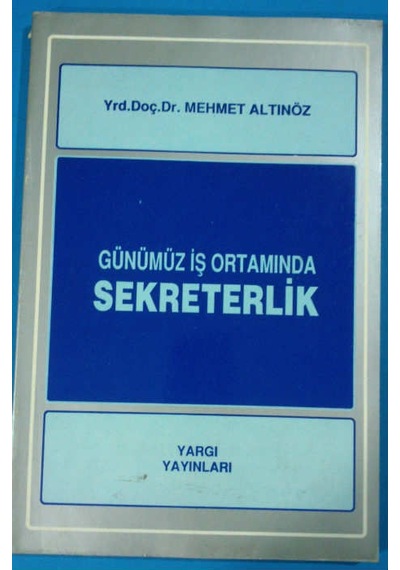 Sekreterlik Günümüz İş Ortamında 1995 Yılı Basım