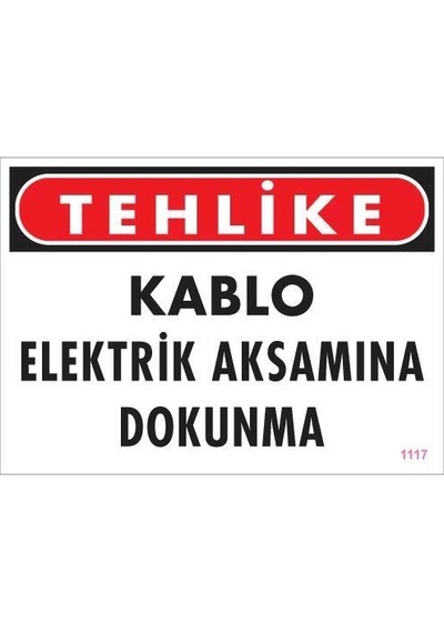Mey İthalat Elektrik Kablosu Uyarı Levhası 25x35 Kod:1117