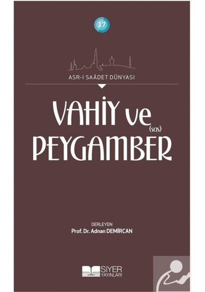 Vahiy ve Peygamber (s.a.s) / Kolektif 9786054620401