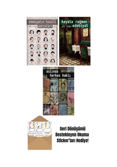 Edebiyatın Tesirli Parçaları + Hayata Rağmen Edebiyat + Aslında Herkes Haklı