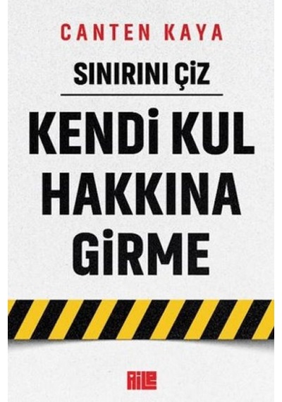 Sınırını Çiz - Kendi Kul Hakkına Girme - Ezjı-729507