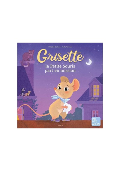 Grisette, La Petite Souris Part En Mission