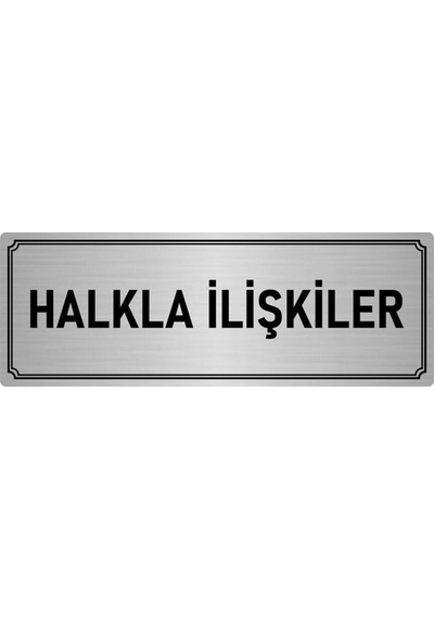 Özarslan Dizayn Metal Yönlendirme Levhası Departman Kapı İsimliği Halkla Ilişkiler 7x20 Cm Gümüş Renk