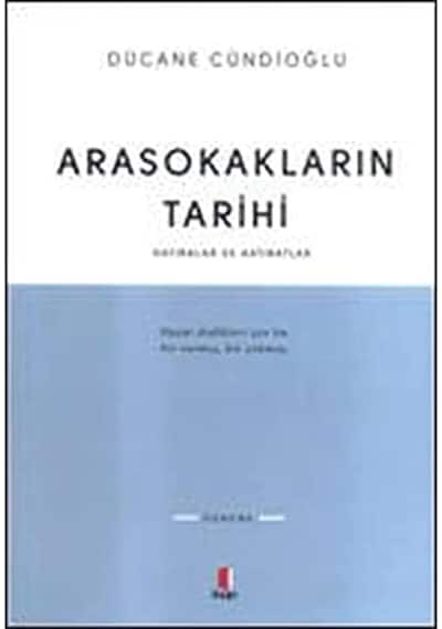 Arasokakların Tarihi: Hatıralar Ve Hatıratlar