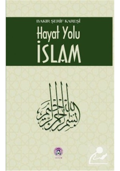 Hayat Yolu İslam / Bakır Şerif Kareşi 9786059432429