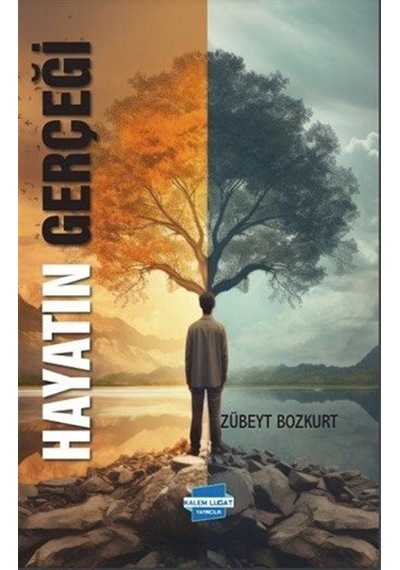 Hayatın Gerçeği / Zübeyt Bozkurt
