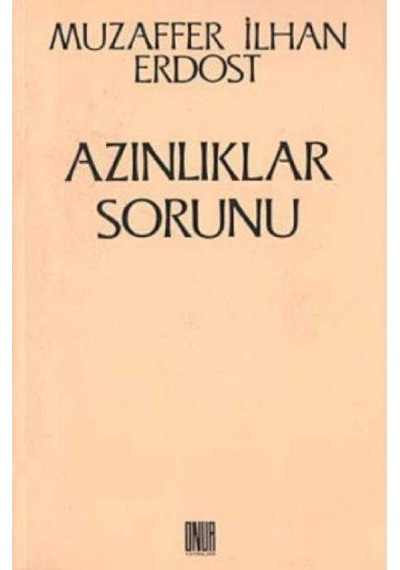 Azınlıklar Sorunu - Muzaffer İlhan Erdost 1.baskı