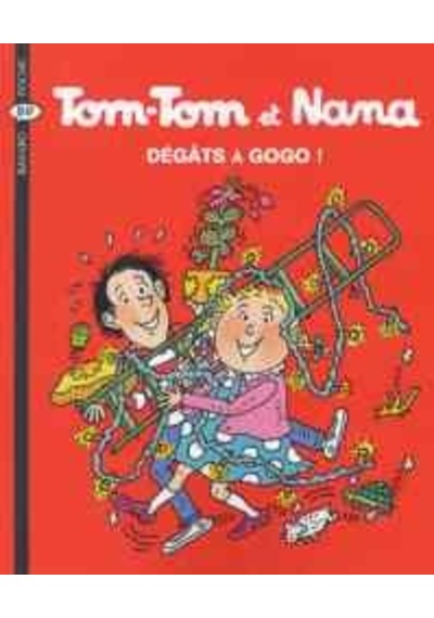 Tom-Tom et Nana 23: Degats a gogo 9782747014014