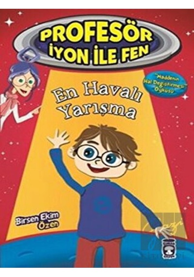Profesör İyon İle Fen : En Havalı Yarışma Timaş Çocuk  -  Timaş Çocuk