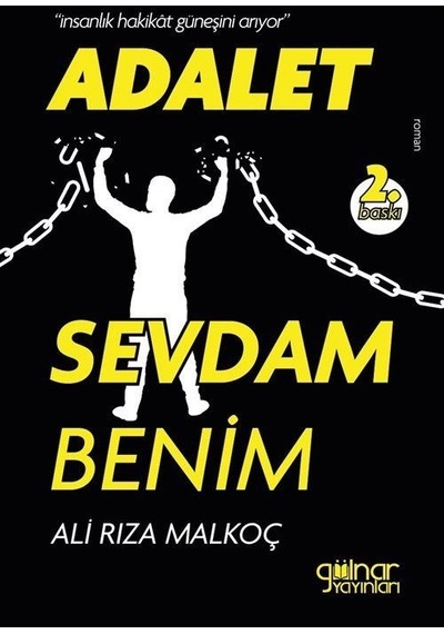 Adalet Sevdam Benim - Ali Rıza Malkoç - Gülnar Yayınları