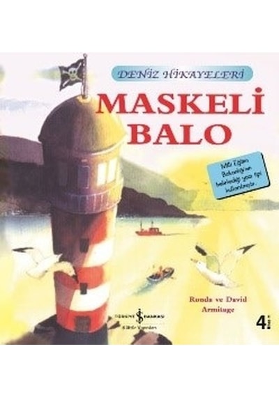 Maskeli Balo - Deniz Hikayeleri - İlk Okuma Kitaplarım - Ronda&David Armitage - İş Bankası Kültür Yayınları