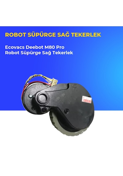 Ecovacs Deebot M80 Pro Robot Süpürge Sağ Tekerlek