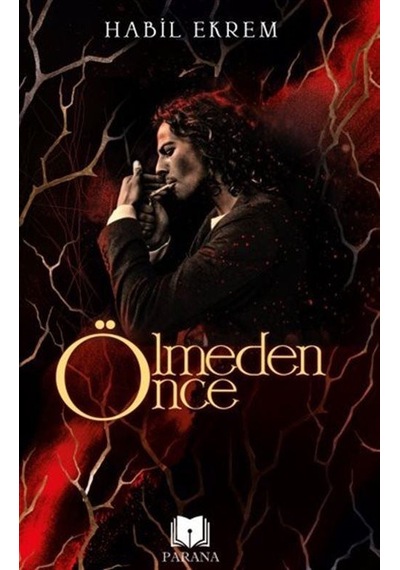 Ölmeden Önce - Habil Ekrem - Parana