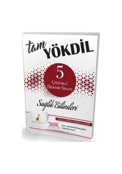 Pelikan Tam Yökdil Sağlık Bilimleri 5 Çözümlü Deneme Sınavı