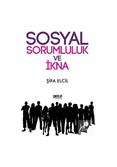 Sosyal Sorumluluk ve İkna - Şifa Elcil