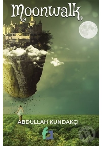 Moonwalk - Abdullah Kundakçı - Fa Yayınları