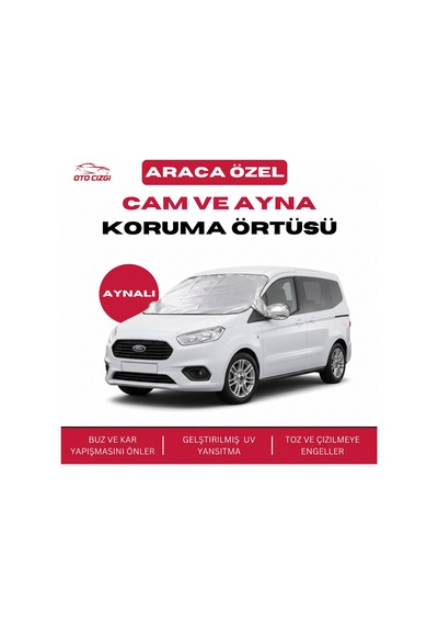 Ford Courier Buz Ve Kar Önleyici Aynalı Cam Koruma Örtüsü - 4 Mevsim Güneş Korumalı