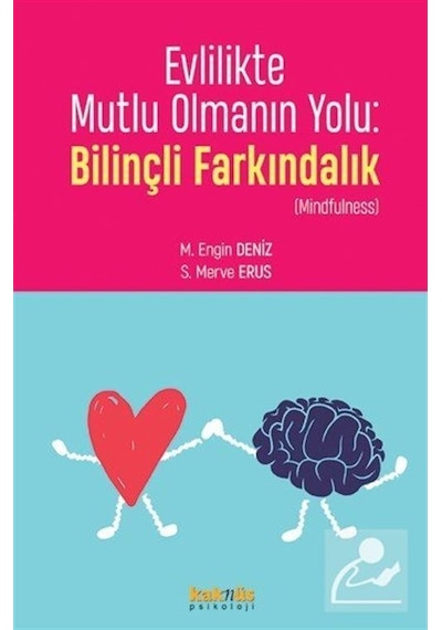 Evlilikte Mutlu Olmanın Yolu: Bilinçli Farkındalık / Prof. Dr....