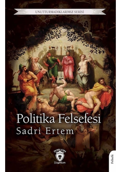 Politika Felsefesi / Sadri Ertem