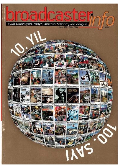Broadcasterinfo: Aylık Televizyon, Radyo, Sinema Teknolojileri Dergisi -10.yıl 100.sayı Sayı: 100-ekim 2012 Retro Koleksiyon Eski Baskı