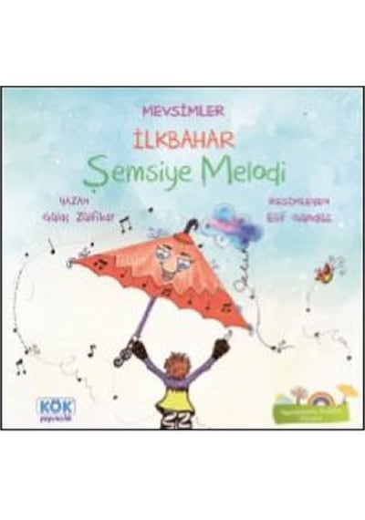 Mevsimler İlkbahar-Şemsiye Melodi - Gülaç Zülfikar - Kök Yayıncılık