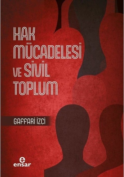 Hak Mücadelesi Ve Sivil Toplum / Gaffari İzci