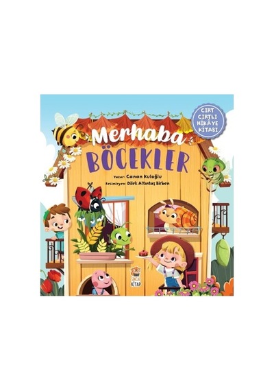 Sincap Kitap Merhaba Böcekler Cırt Cırtlı Hikaye Kitabı - Canan