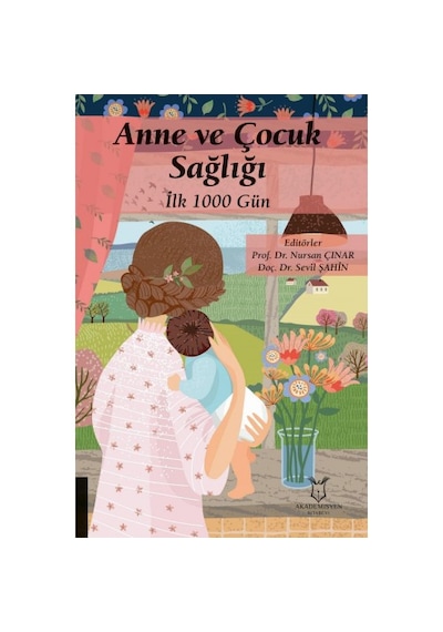 Anne Ve Çocuk Sağlığı İlk 1000 Gün