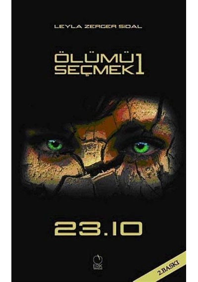 Ölümü Seçmek 1 - Zerger Sidal - Erik Yayınları