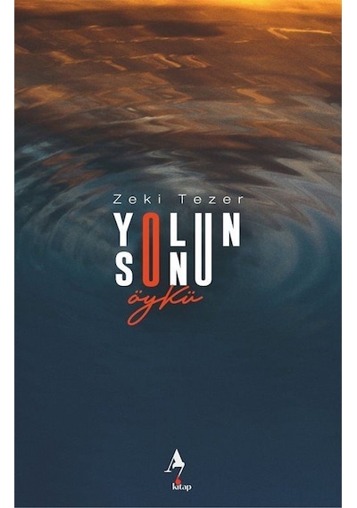 Yolun Sonu - Zeki Tezer - A7 Kitap