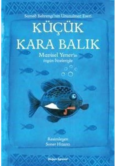 Küçük Kara Balık - Şiir Kitabı / Samed Behrengi 9786050944730
