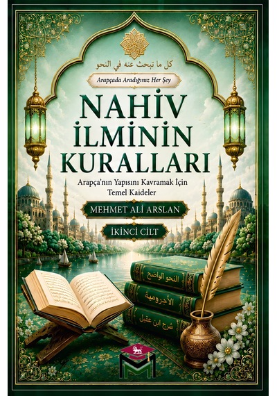 Nahiv İlminin Kuralları /arapça'nın Yapısını Kavramak İçin Tem...
