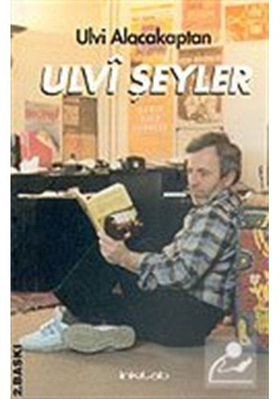 Ulvi Şeyler - Ulvi Alacakaptan