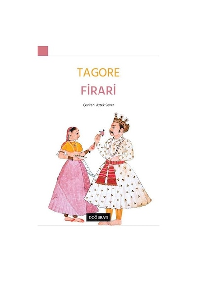 Firari - Rabindranath Tagore - Doğu Batı Yayınları