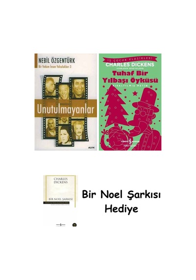Unutulmayanlar + Tuhaf Bir Yılbaşı Öyküsü + Bir Noel Şarkısı