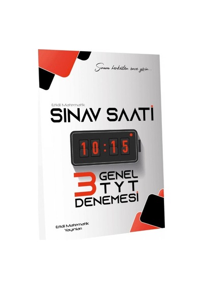 Sınav Saati Genel TYT Denemesi Etkili Matematik Yayınları
