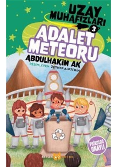 Adalet Meteoru - Uzay Muhafızları 3 - Abdulhakim Ak - Beyan Çocuk