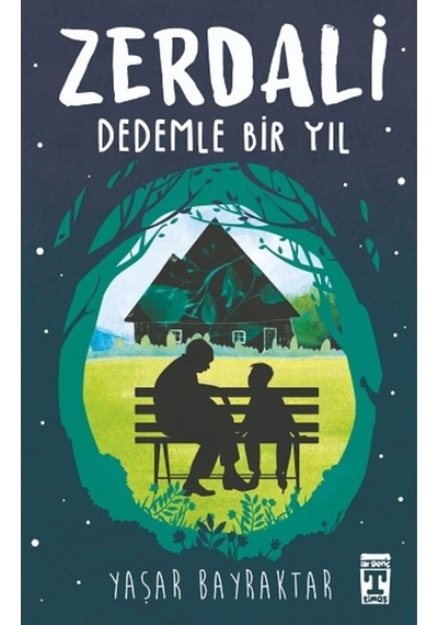Zerdali - Dedemle Bir Yıl, Yaşar Bayraktar, Genç Timaş, Zerdali - Dedemle Bir Yıl Kitabı, 144 Sayfa