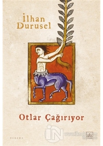 Otlar Çağırıyor - İlhan Durusel - İthaki Yayınları