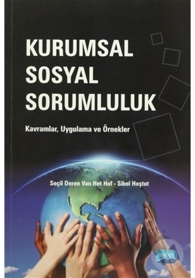 Kurumsal Sosyal Sorumluluk - Seçil Deren Van Het Hofc -  Sibel Hoştut - Nobel Akademik Yayıncılık