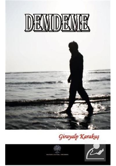 Demdeme - Girayalp Karakuş - Platanus Publishing