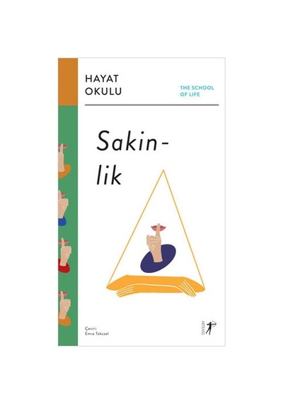 Sakinlik: Hayat Okulu - The School of Life- Artemis Yayınları