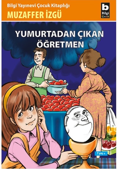 Yumurtadan Çıkan Öğretmen - Muzaffer İzgü - Bilgi Yayınevi