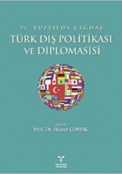 21.Yüzyılda Çağdaş Türk Dış Politikası ve Diplomasisi - Hasret Çomak - Umuttepe