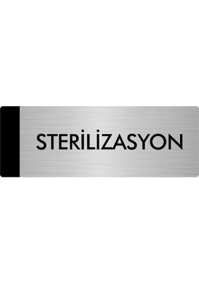 Metal Yönlendirme Levhası, Departman Kapı Isimliği Sterilizasyon 7x20 Cm Gümüş Renk